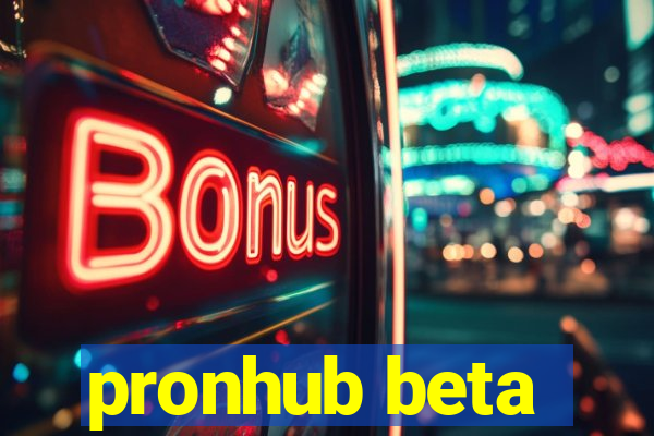 pronhub beta